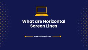 What are Horizontal Screen Lines